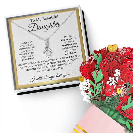 To My Beautiful Daughter Alluring Beauty